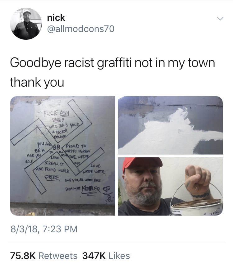 Screenshot of a tweet from Nick Cooper @allmodcons70 that went viral: Photos of Nick painting over a swastika and the accompanying racist rant that someone had scrawled on a bridge in Chilliwack, Canada. Tweet reads: “Goodbye racist graffiti not in my town thank you."