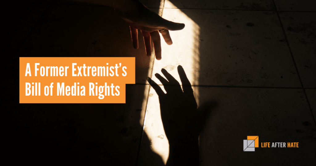 A Former Extremist's Bill of Media Rights. Two hands reaching towards each other from the shadows towards the light. 