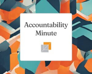 Accountability Minute